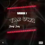 Sheriff Sadiq - Yar Uwa