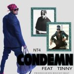 Nt4 – Condemn ft. Tinny