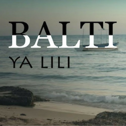 Balti - Ya Lili ft. Hamouda