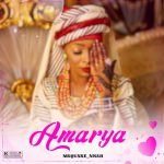 Msquare Nnah – Amarya