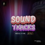 Abdul D One – Sound Track Album 2025