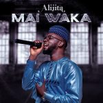 Ali Jita – Mai Waka