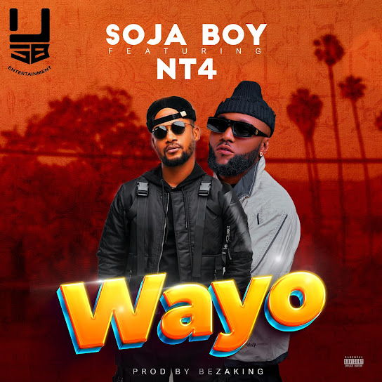 Sojaboy - Wayo Ft. NT4