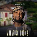 Aminu A.T.O – Munafurci Dodo 2