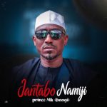 Prince Mk Baagi – Jantabo Namiji