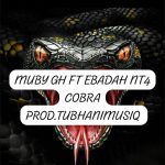 Muby GH – Cobra Ft. Nt4