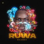 Malam6ix – Ruwa