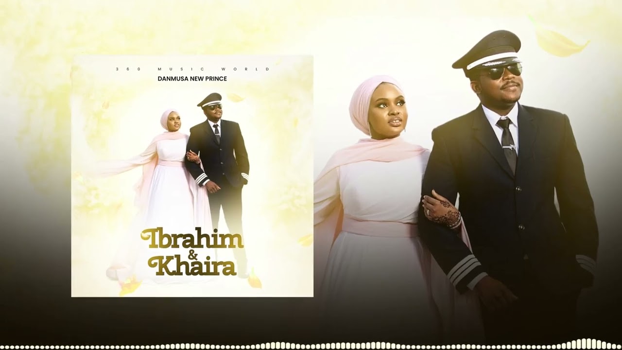 Danmusa New Prince - Ibrahim And Khaira