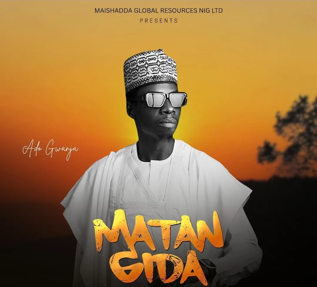 Ado Gwanja – Matan Gida