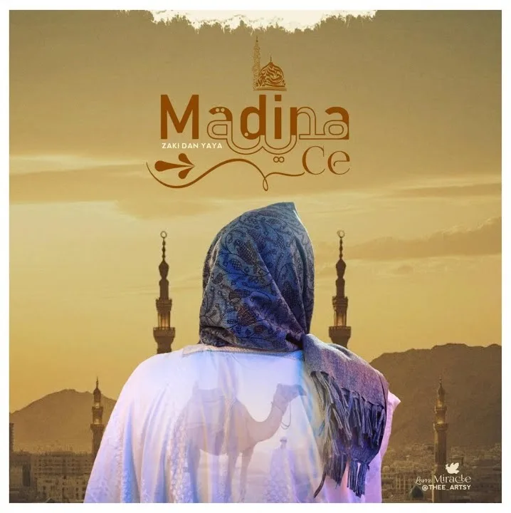 Zaki Dan Yaya – Madina Ce