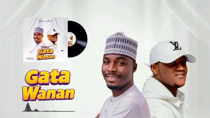 Sammani AA – Gata Wanan Ft. Auta Mg Boy