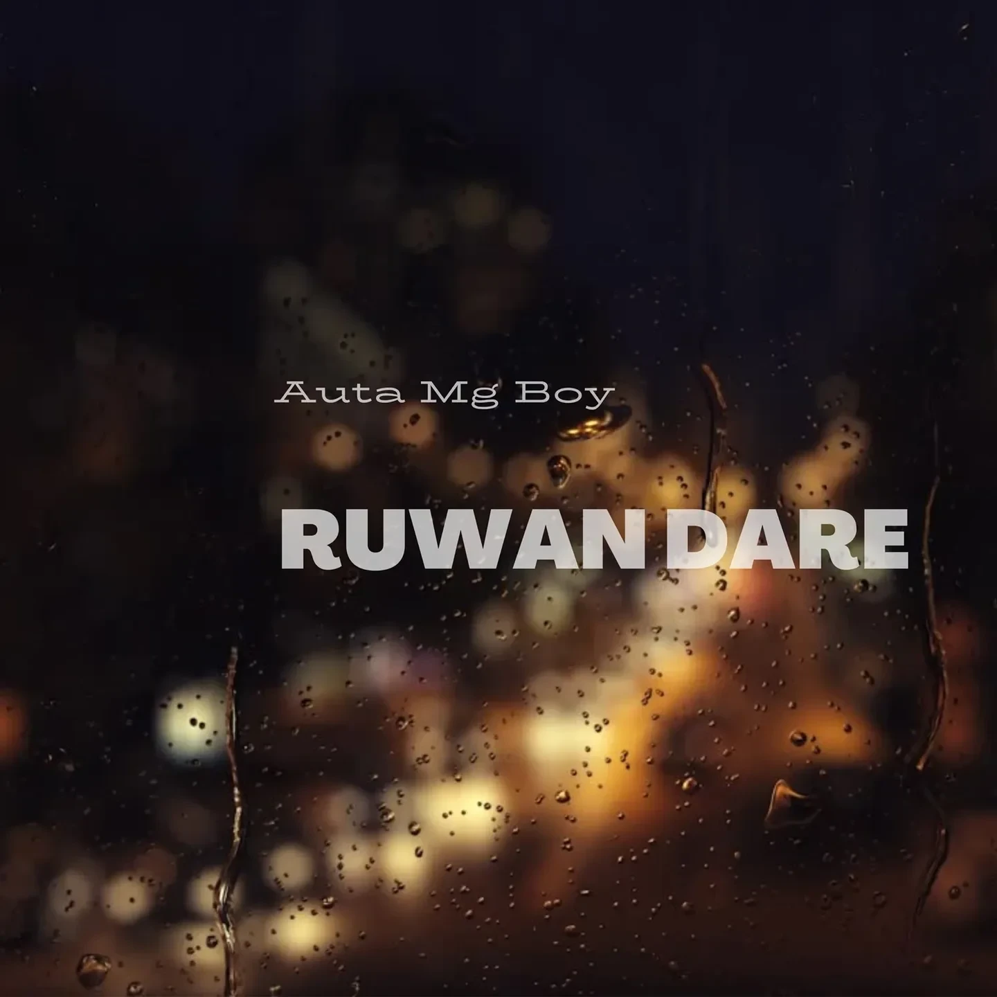 Auta Mg Boy – Ruwan Dare