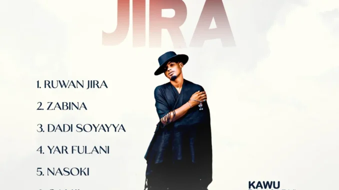 Kawu Dan Sarki – Ruwan Jira EP