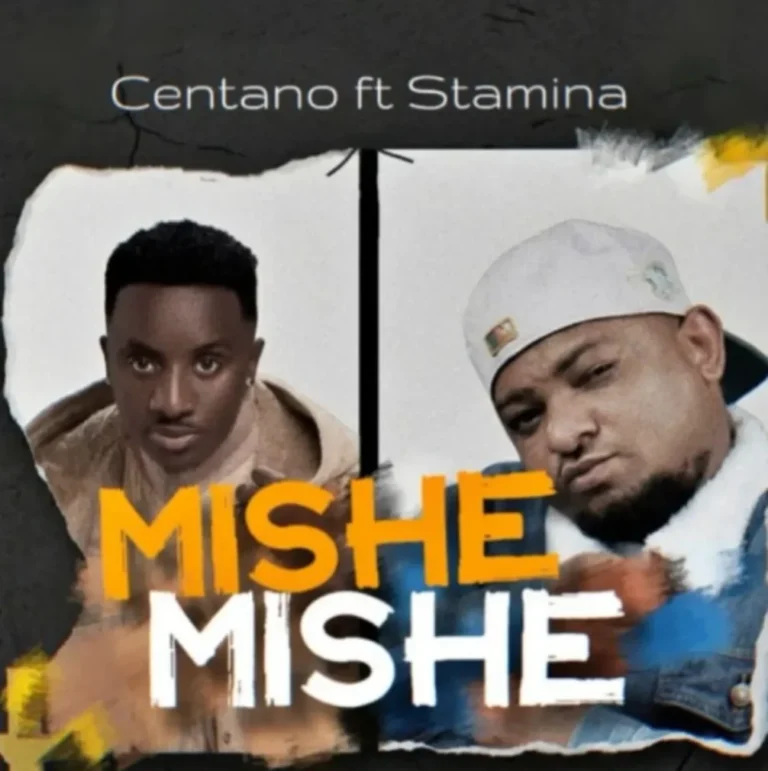 Centano – Mishemishe II Ft. Stamina