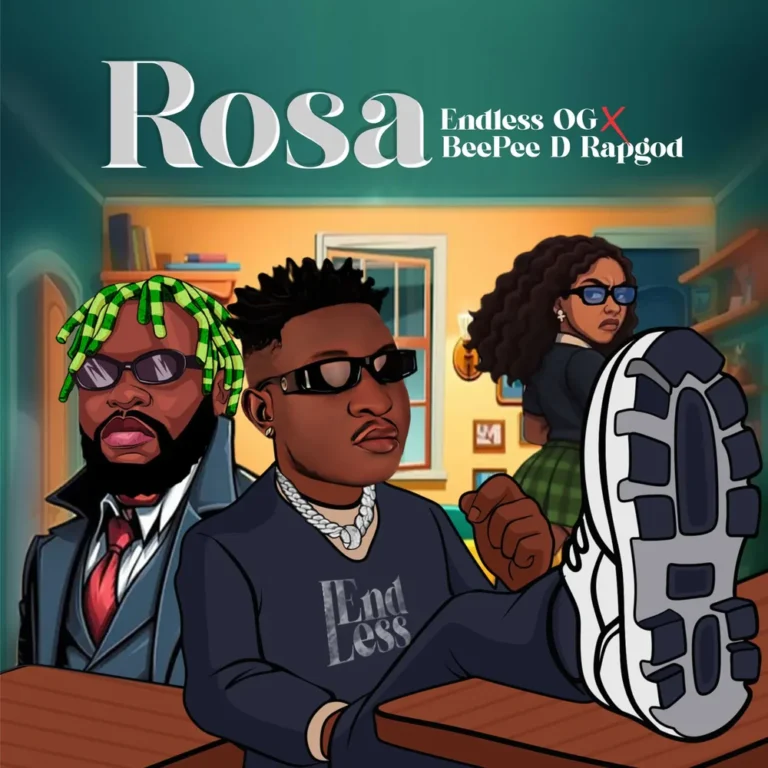 Endless OG Ft Beepee D Rapgod – ROSA