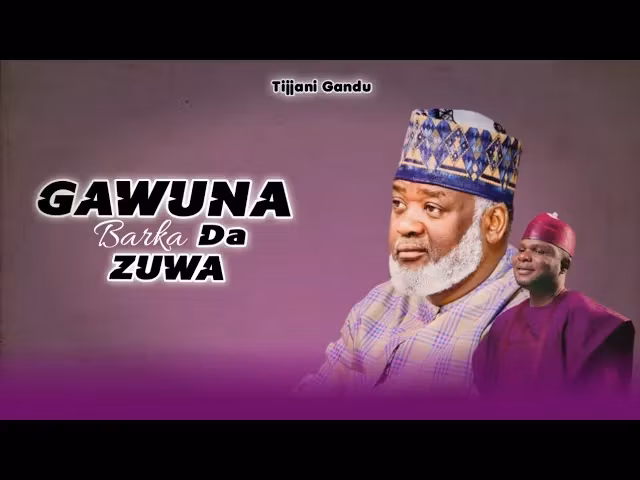 Tijjani Gandu – Gawuna Barka Da Zuwa