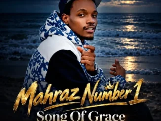 Mahraz Number 1 – Son of Grace (Game Changer Vol. 5) EP